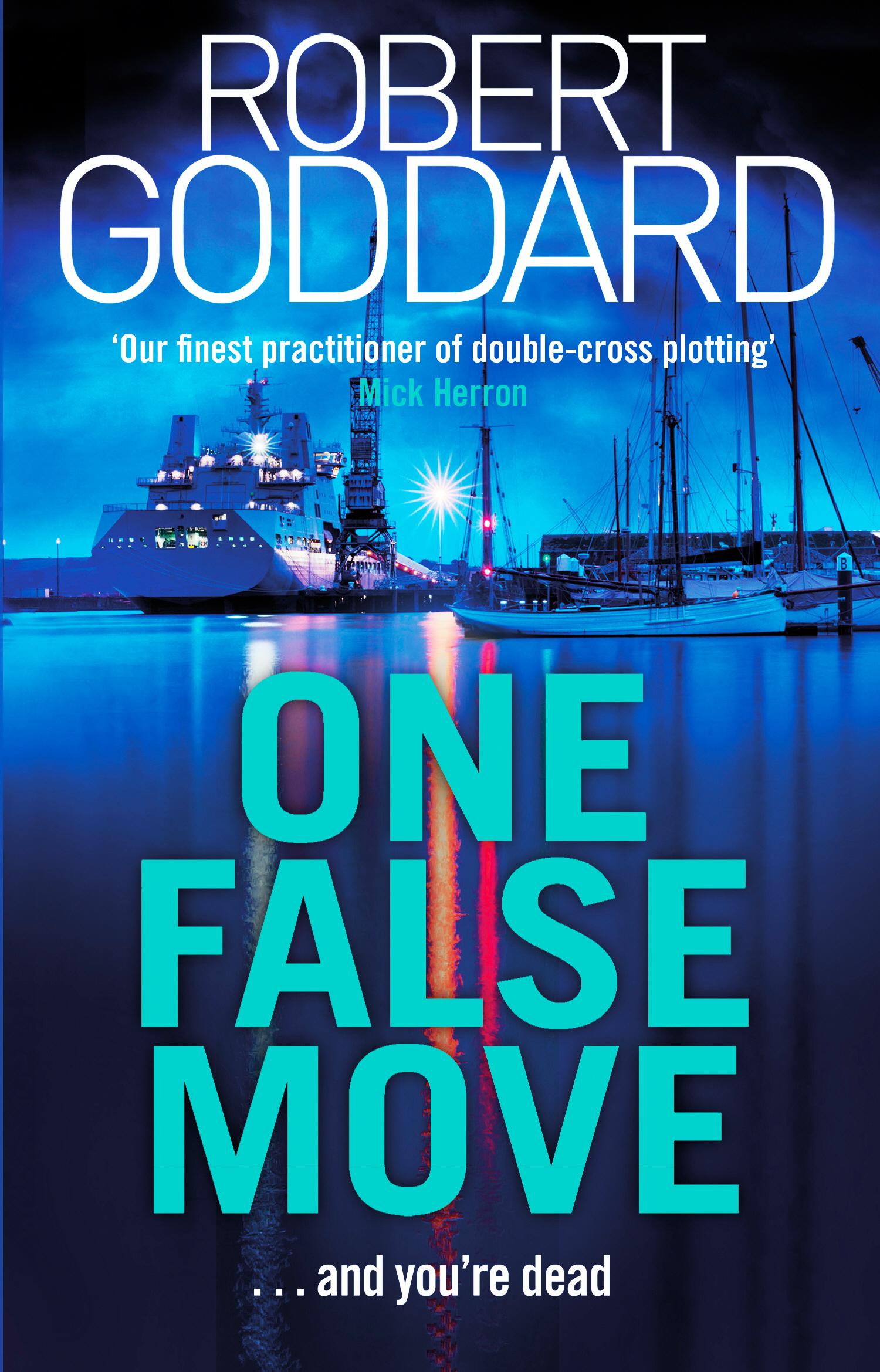 One False Move - Robert Goddard