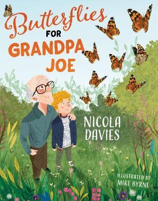 Butterflies for Grandpa Joe - Nicola Davies