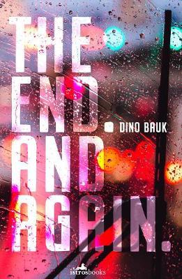 End. .And Again - Dino Bauk