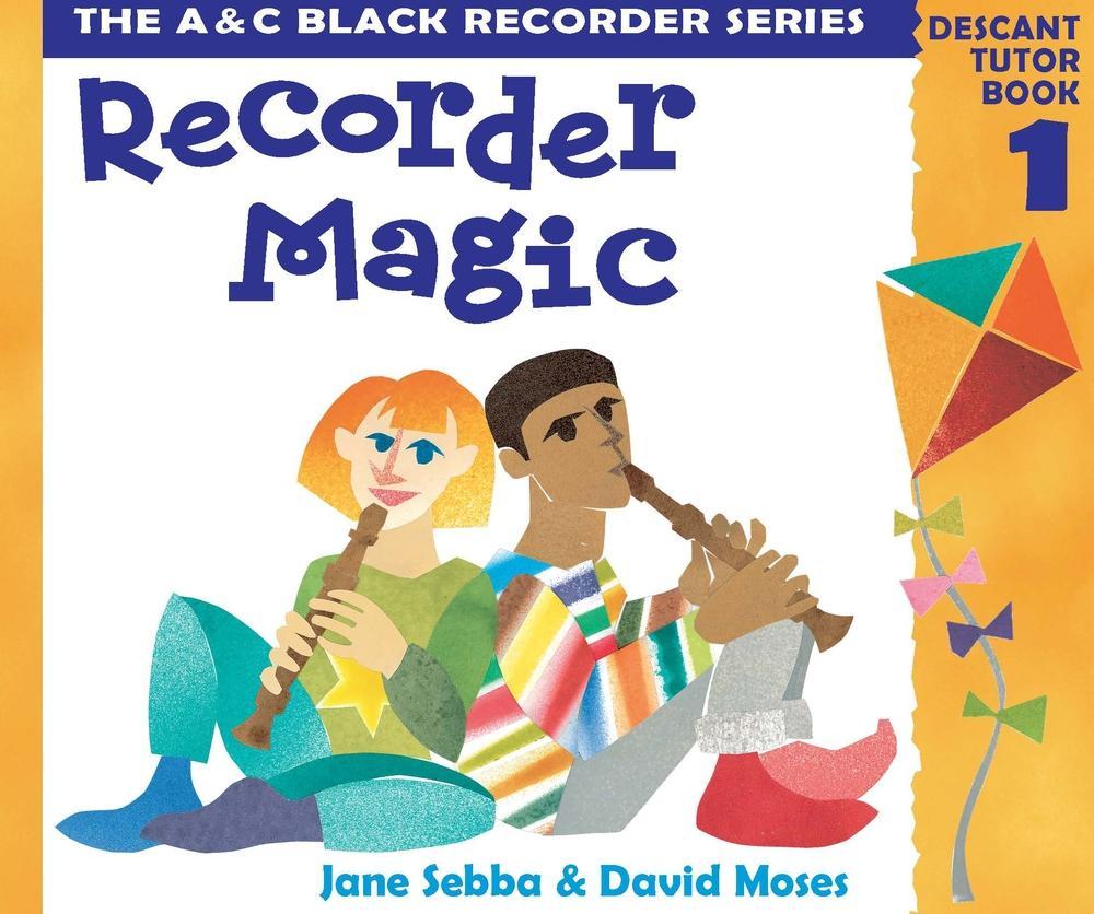 Recorder Magic: Descant Tutor Book 1 - Jane Sebba