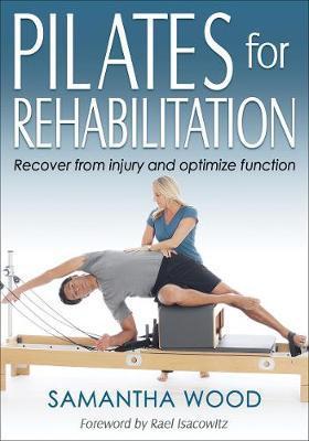 Pilates for Rehabilitation - Samantha Wood