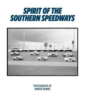Spirit Of The Southern Speedways - Hunter Barnes