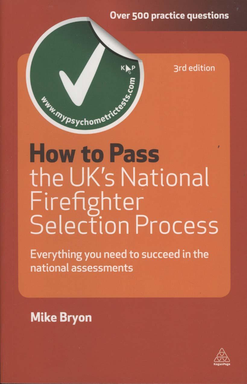 How to Pass the UK's National Firefighter Selection Process - Mike Bryon
