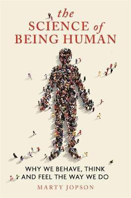 Science of Being Human - Marty Jopson