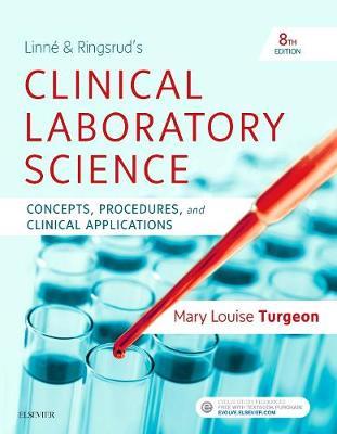 Linne & Ringsrud's Clinical Laboratory Science - Mary Louise Turgeon