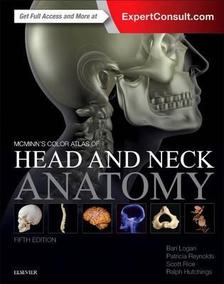 McMinn's Color Atlas of Head and Neck Anatomy - Bari Logan