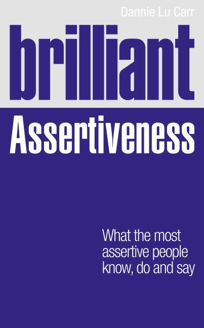 Brilliant Assertiveness - Dannie Lu Carr