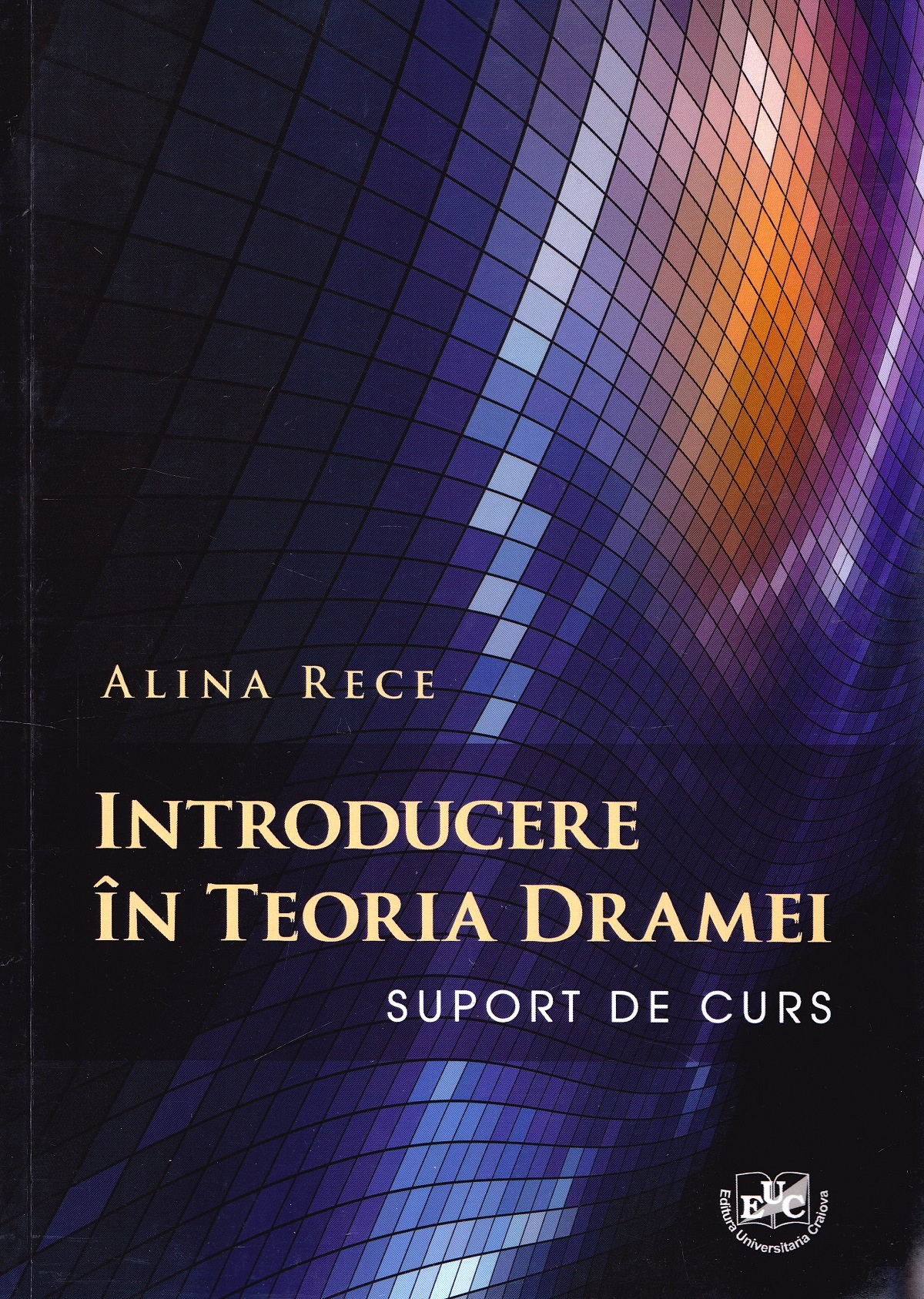 Introducere in teoria dramei - Alina Rece