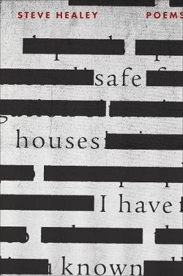 Safe Houses I Have Known - Steve Healy