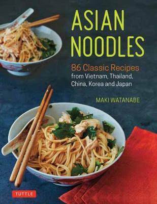Asian Noodles - Maki Watanabe
