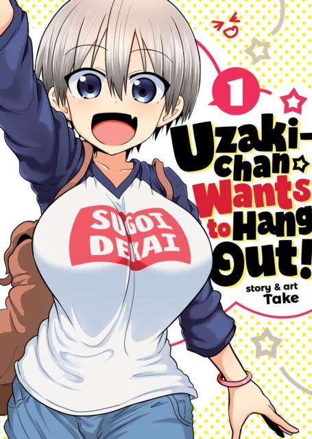 Uzaki-chan Wants to Hang Out! Vol. 1 - Take