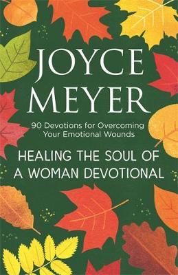 Healing the Soul of a Woman Devotional - Joyce Meyer