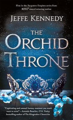 Orchid Throne - Jeffe Kennedy
