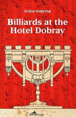 Billiards at the Hotel Dobray - Dusan Sarotar