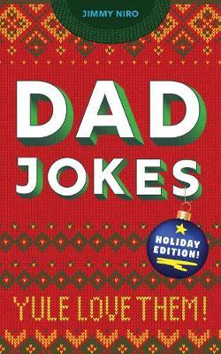 Dad Jokes: Holiday Edition - Jimmy Niro