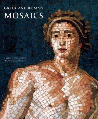 Greek and Roman Mosaics: Centurion Edition - Umberto Pappalardo