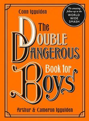 Double Dangerous Book for Boys - Conn Iggulden