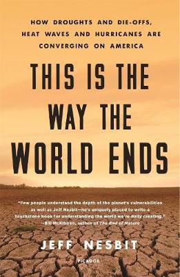 This is the Way the World Ends - Jeff Nesbit