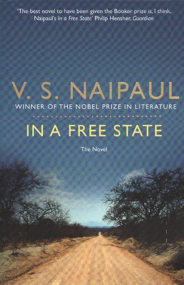 In a Free State - V  S Naipaul