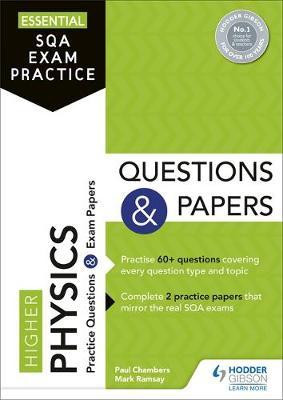 Essential SQA Exam Practice: Higher Physics Questions and Pa - Paul Chambers