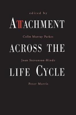 Attachment Across the Life Cycle - Peter Marris