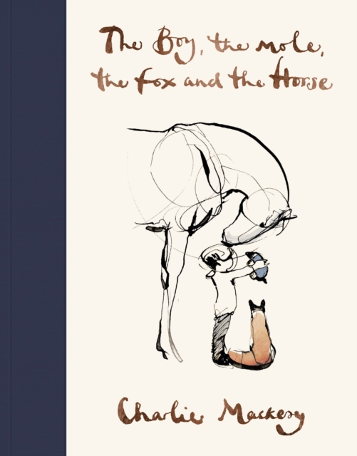 Boy, The Mole, The Fox and The Horse - Charlie Mackesy