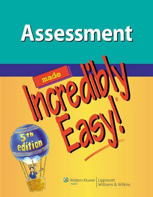 Assessment Made Incredibly Easy! -  Lippincott Williams & Wilkins