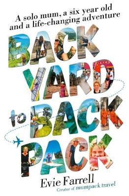 Backyard to Backpack - Evie Farrell