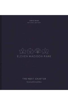 Coperta cărții 'Eleven Madison Park: The Next Chapter - Daniel Humm'