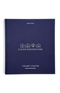 Eleven Madison Park: The Next Chapter - Daniel Humm