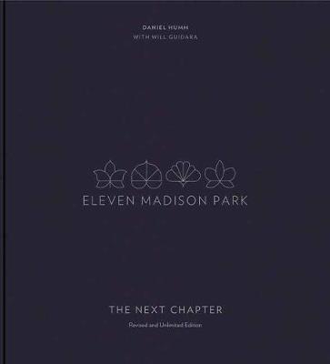 Eleven Madison Park: The Next Chapter - Daniel Humm
