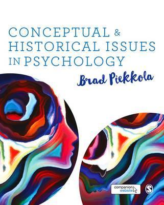 Conceptual and Historical Issues in Psychology - Brad Piekkola