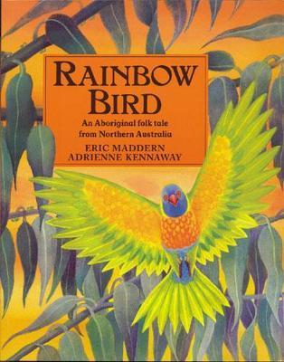Rainbow Bird - Eric Maddern