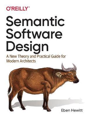 Semantic Software Design - Eben Hewitt