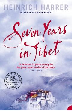 Seven Years in Tibet - Heinrich Harrer