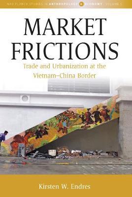 Market Frictions - Kirsten W Endres