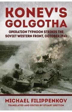 Coperta cărții 'Konev'S Golgotha - Mikhail Filippenkov'