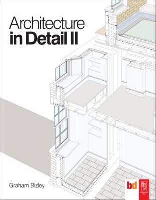 Architecture in Detail II - Graham Bizley