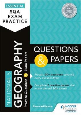 Essential SQA Exam Practice: National 5 Geography Questions - Sheena Wiliamson