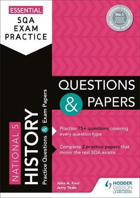 Essential SQA Exam Practice: National 5 History Questions an - John Kerr