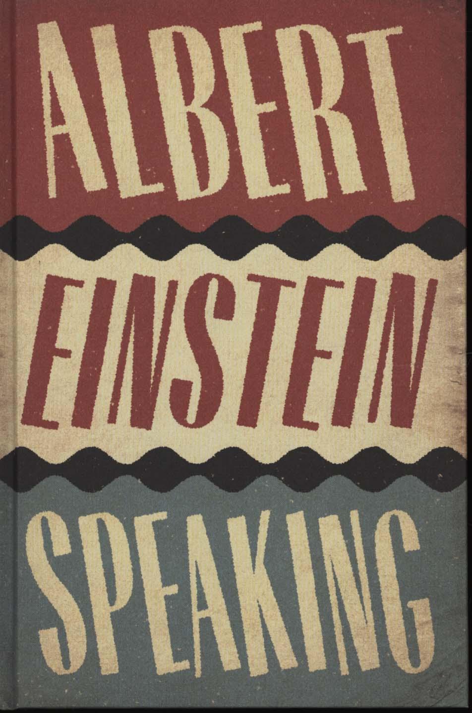Albert Einstein Speaking - RJ Gadney