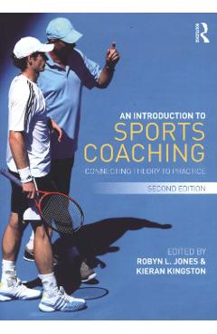 Coperta cărții 'Introduction to Sports Coaching - Robyn L Jones'