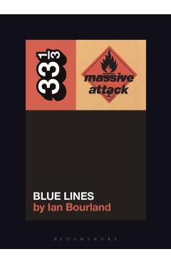 Massive Attack's Blue Lines - Ian Bourland