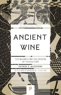 Ancient Wine - Patrick E. McGovern