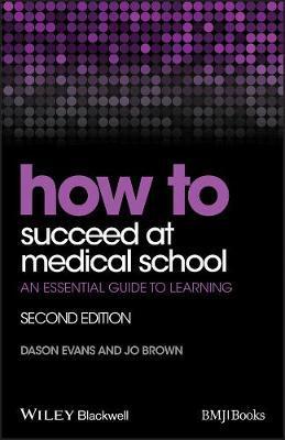 How to Succeed at Medical School - Dason Evans