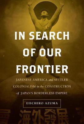 In Search of Our Frontier - Eiichiro Azuma