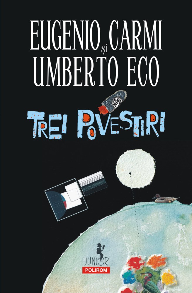 Trei povestiri - Umberto Eco, Eugenio Carmi