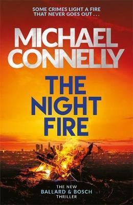 Night Fire - Michael Connelly