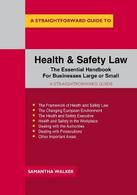 Straightforward Guide To Health And Safety Law - Samantha Walker