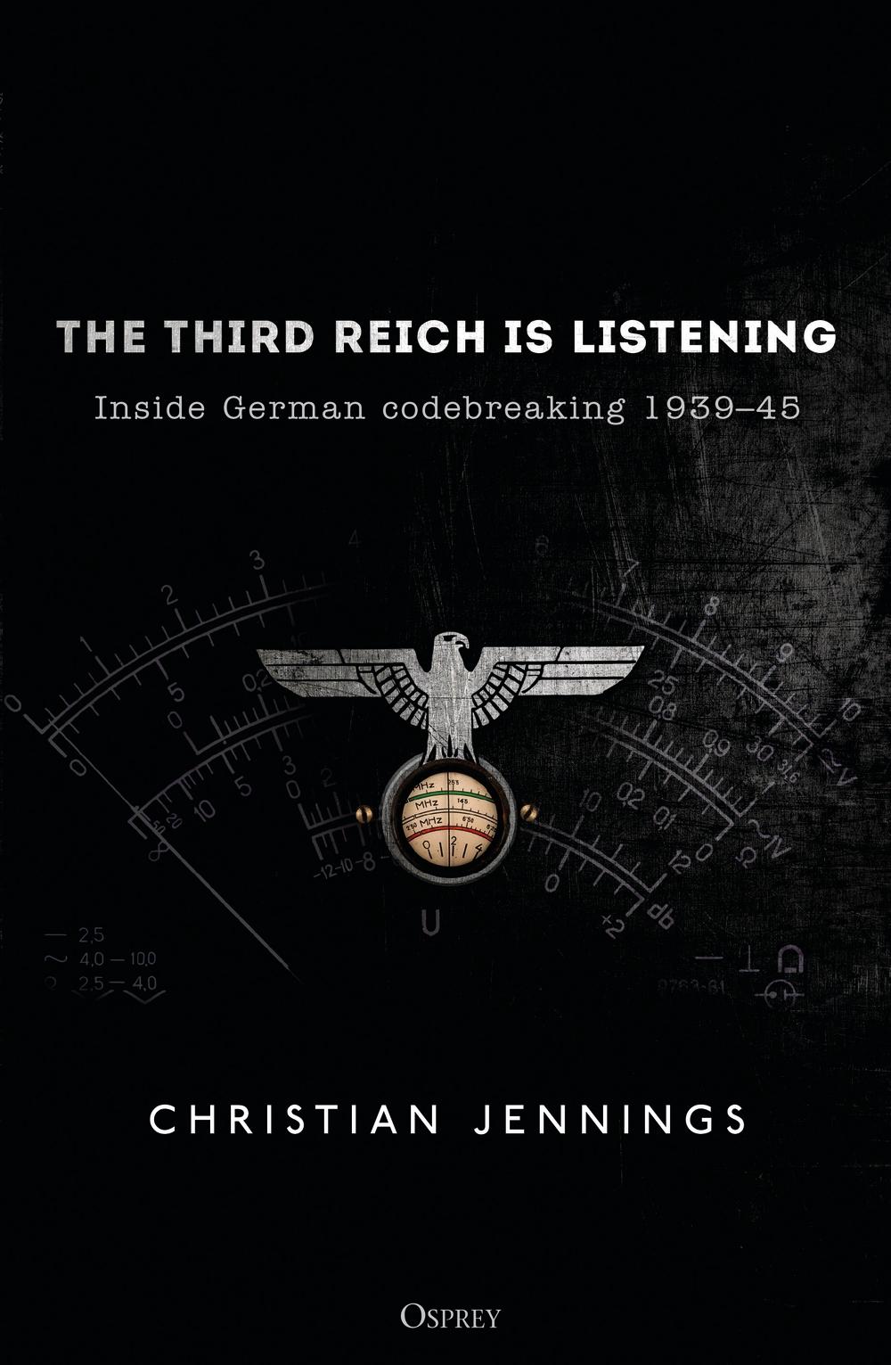 Third Reich is Listening - Christian Jennings